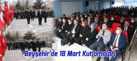 Beyşehir’de 18 Mart Kutlamaları