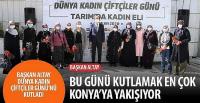Başkan Altay Dünya Kadın Çiftçiler Günü’nü Kutladı
