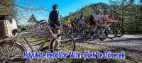 Hüyük'te Pedallar 'Altın Çilek'te Dönecek