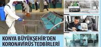 Konya Büyükşehir’den Koronavirüs Tedbirleri