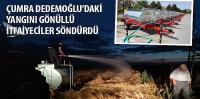 Çumra Dedemoğlu’daki Yangını Gönüllü İtfaiyeciler Söndürdü