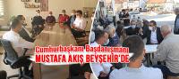 Cumhurbaşkanı Başdanışmanı Akış Beyşehir'de
