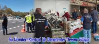 Beyşehir'de Su Ürünleri Kontrol Ve Denetimler Devam Ediyor