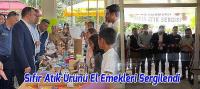 Sıfır Atık Ürünü El Emeği, Göz Nuru Çalışmalar Sergilendi