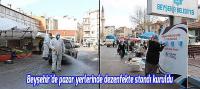 Beyşehir'de pazar yerlerinde dezenfekte standı kuruldu