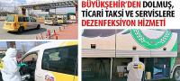Büyükşehir’den Dolmuş, Ticari Taksi ve Servislere Dezenfeksiyon Hizmeti