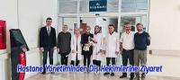 Beyşehir Devlet Hastane Yönetiminden Diş Hekimlerine Ziyaret