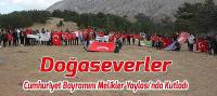 Doğaseverler Cumhuriyet Bayramını Melikler Yaylası'nda Kutladı