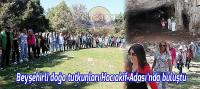 Beyşehirli doğa tutkunları Hacıakif Adası’nda buluştu