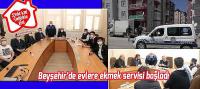 Beyşehir’de evlere ekmek servisi başladı