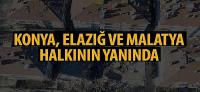 Konya, Elazığ ve Malatya Halkının Yanında