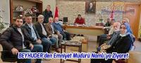 BEYHUDER'den Çekmeköy Emniyet Müdürü Namlı'ya ziyaret