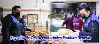 Beyşehir'de Zabıta Ekiplerinden Fırınlara Denetim