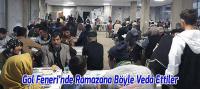 Beyşehir Göl Feneri Derneğinde Ramazana Böyle Veda Ettiler