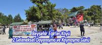 Beyşehir’de Eğirler Köyü 2.Geleneksel Dayanışma ve Kaynaşma Günü