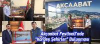 Akçaabat Festivali’nde “Kardeş Şehirler” Buluşması