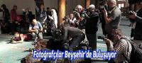 Fotoğrafçılar Beyşehir'de Buluşuyor