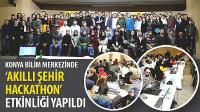 Konya Bilim Merkezinde ‘Akıllı Şehir Hackathon’ Etkinliği Yapıldı