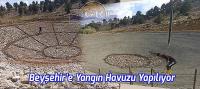 Beyşehir'e Yangın Havuzu Yapılıyor