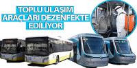 Toplu Ulaşım Araçları Dezenfekte Ediliyor