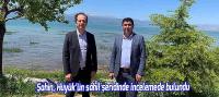 Şahin, Hüyük’teki göl kıyısı sahil şeridinde incelemelerde bulundu