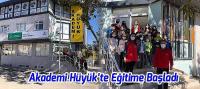 Akademi Hüyük’te Eğitime Başladı