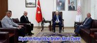 Hüyük'ten Konya Valisi İbrahim Akın’a Ziyaret