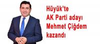 Hüyük Mehmet Çiğdem dedi