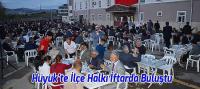 Hüyük'te İlçe Halkı İftarda Buluştu