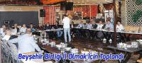 Beyşehir Birliği İl Olmak İçin Toplandı