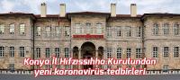 Konya İl Hıfzıssıhha Kurulundan yeni koronavirüs tedbirleri