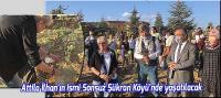 Attila İlhan’ın ismi Sonsuz Şükran Köyü’nde yaşatılacak