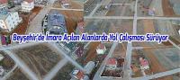 Beyşehir'de İmara Açılan Alanlarda Yol Çalışması Sürüyor