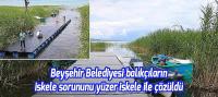 Beyşehir Belediyesinden Balıkçılara Yüzer İskele