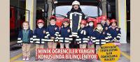Minik Öğrenciler Yangın Konusunda Bilinçleniyor