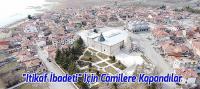 İtikaf İçin Camilere Kapandılar