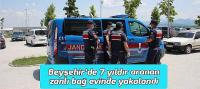 Beyşehir’de 7 yıldır arananzanlı bağ evinde yakalandı