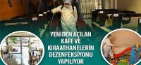 Yeniden Açılan Kafe ve Kıraathanelerin Dezenfeksiyonu Yapılıyor