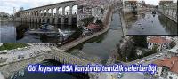Göl kıyısı ve BSA kanalında temizlik seferberliği