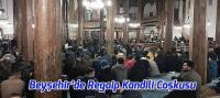 Beyşehir’de Regaip Kandili Coşkusu