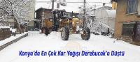 Konya’da En Çok Kar Yağışı Derebucak’a Düştü