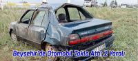 Beyşehir’de Otomobil Takla Attı, 2 Yaralı