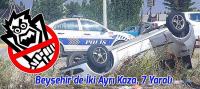 Beyşehir’de İki Ayrı Kaza, 7 Yaralı