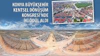 Konya Büyükşehir Kentsel Dönüşüm Kongresi’nde İki Ödül Aldı