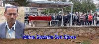 Kıbrıs Gazisine Son Görev