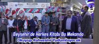 Beyşehir'de Herkes Kitabı Bu Mekanda Okuyup Kahvesini Yudumlayacak