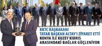Konya İle Kuzey Kıbrıs Arasındaki Bağlar Güçleniyor