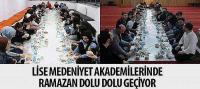 Lise Medeniyet Akademilerinde Ramazan Dolu Dolu Geçiyor