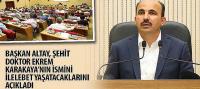 Başkan Altay, Şehit Doktor Ekrem Karakaya’nın İsmini İlelebet Yaşatacaklarını Açıkladı