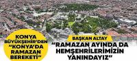 Konya Büyükşehir’den “Konya’da Ramazan Bereketi”